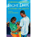Eight Days: A Story of Haiti