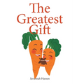 The Greatest Gift: An Embryo Adoption Story