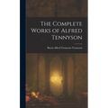 The Complete Works of Alfred Tennyson