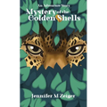 Mystery of the Golden Shells: An Adventure Story