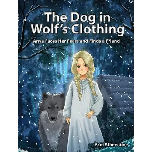 The Dog in Wolf's Clothing: Anya Faces Her Fears and Finds a Friend
