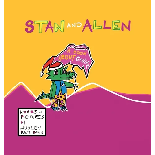 Stan and Allen: A Book About Gender