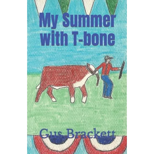 My Summer with T-bone