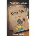 Murder From Hindsight: - Case 106 -