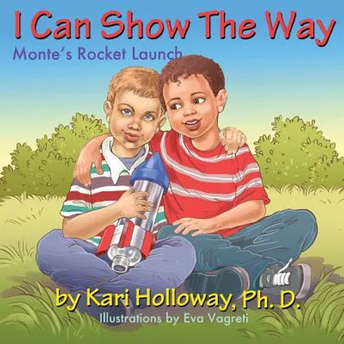 I Can Show The Way: Monte's Rocket Launch