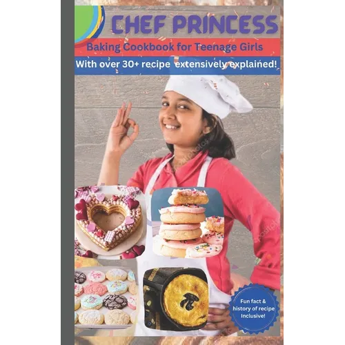 Baking cookbook for Teenage Girls: The Ultimate Teenage Girls' Baking Guide