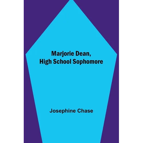 Marjorie Dean, High School Sophomore