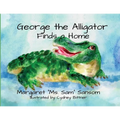 George the Alligator Finds a Home