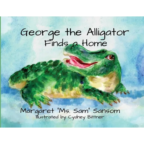George the Alligator Finds a Home