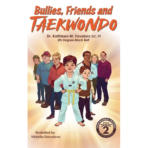 Bullies, Friends and Taekwondo