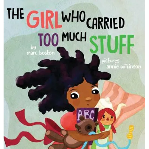 The Girl Who Carried Too Much Stuff