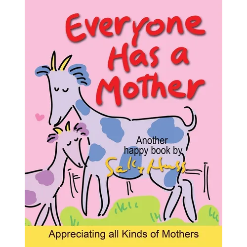 Everyone Has a Mother