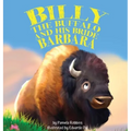 Billy the Buffalo and His Bride Barbara