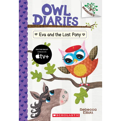 Eva and the Lost Pony: A Branches Book (Owl Diaries #8): Volume 8