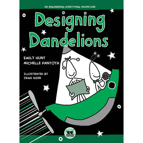 Designing Dandelions: An Engineering Everything Adventure