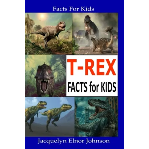 T-REX Facts for Kids