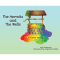 The Hermits and the Wells: A Color Story