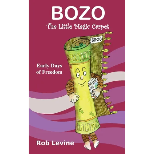 BOZO - The Little Magic Carpet: Early Days of Freedom