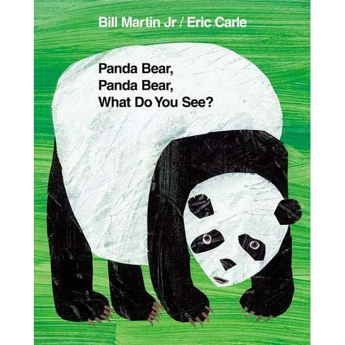 Panda Bear, Panda Bear, What Do You See?: Classic Hardcover