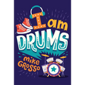 I Am Drums