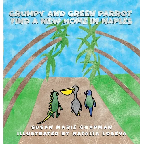 Grumpy and Green Parrot Find a New Home in Naples