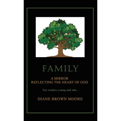 Family: A Mirror Reflecting the Heart of God