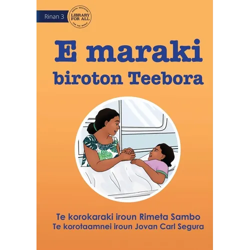 Teebora has a Stomach Ache - E maraki biroton Teebora (Te Kiribati)