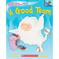 A Good Team: An Acorn Book (Unicorn and Yeti #2)