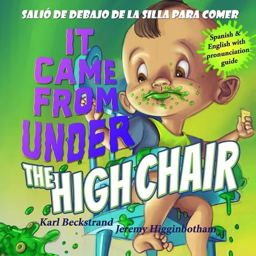 It Came from Under the High Chair - Salió de debajo de la silla para comer: A Mystery (in English & Spanish)