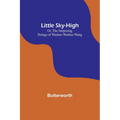 Little Sky-High; Or, The Surprising Doings of Washee-Washee-Wang