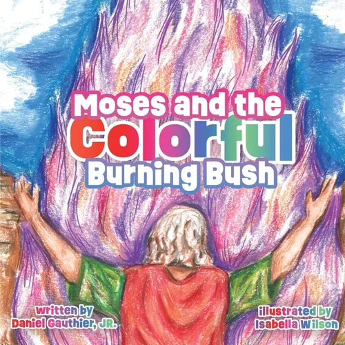 Moses and the Colorful Burning Bush