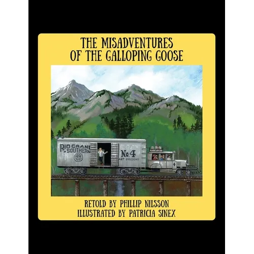 The Misadventures of the Galloping Goose