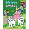 Waiheke Westies: Jock and Lassie at the market