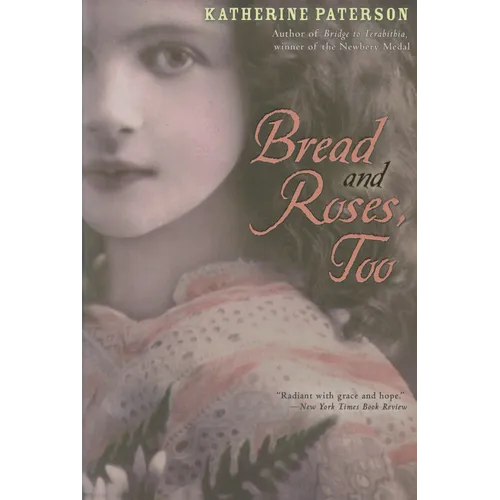 Bread and Roses, Too