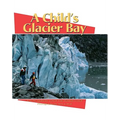 A Child's Glacier Bay