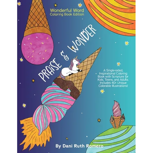 Praise & Wonder - Single-sided Inspirational Coloring Book with Scripture for Kids, Teens, and Adults, 40+ Unique Colorable Illustrations
