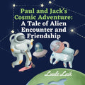 Paul and Jack's Cosmic Adventure: A Tale of Alien Encounter and Friendship