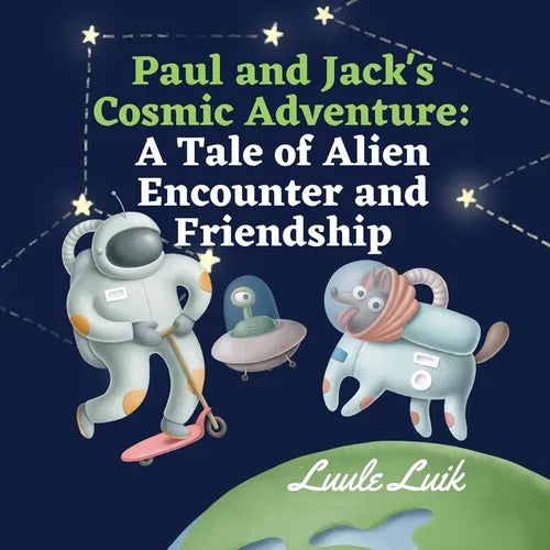 Paul and Jack's Cosmic Adventure: A Tale of Alien Encounter and Friendship