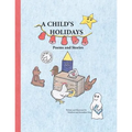 A Child's Holidays: Poems and Stories
