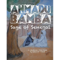 Ahmadu Bamba: Sage of Senegal