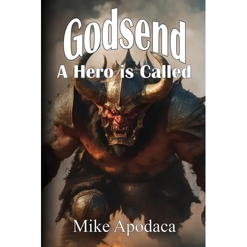 Godsend: Book 1: A Hero is Called