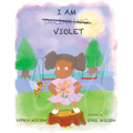 I Am Violet