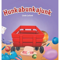 Hunkabunkajunk