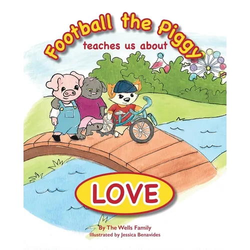 Football the Piggy: Teaches Us About Love
