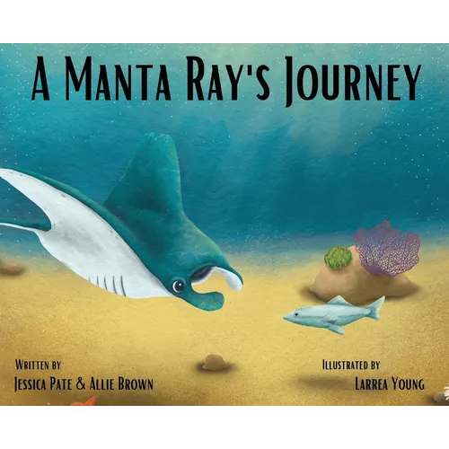 A Manta Ray's Journey