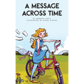 A Message Across Time