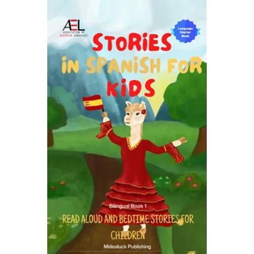 Stories in Spanish for Kids: Read Aloud and Bedtime Stories for Children Bilingual Book 1