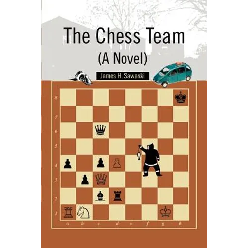 The Chess Team (A Novel)