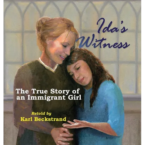 Ida's Witness: The True Story of an Immigrant Girl