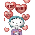 Heart Bubbles: Exploring compassion with kids